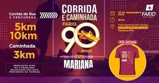 Imagem CORRIDA E CAMINHADA FARID 90 ANOS - ETAPA MARIANA